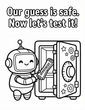 Subby the Robot tucking a scroll labeled Hypothesis into a safe.